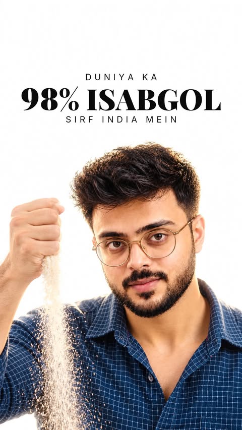 Reel cover: Duniya ka 98% Isabgol sirf India mein
